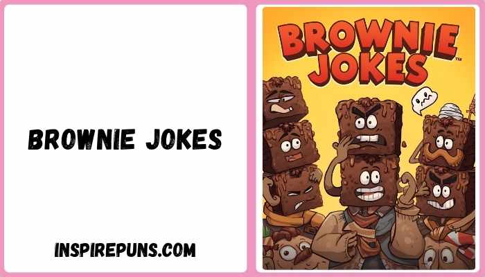 Brownie Jokes