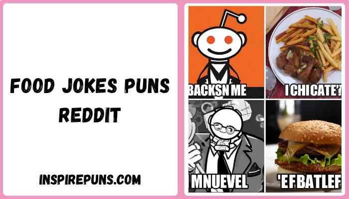 Food jokes puns reddit
