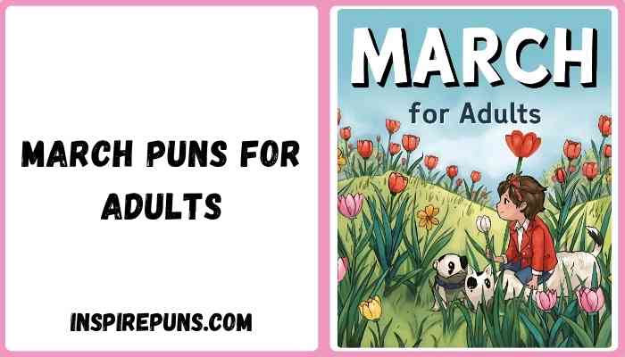 March puns for adults