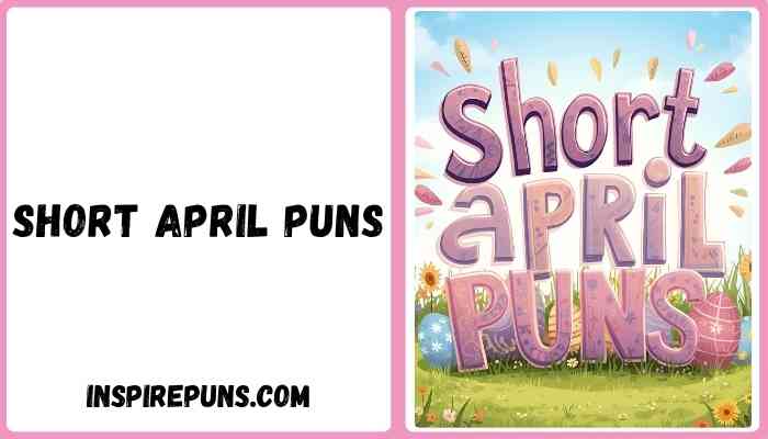 Short april puns