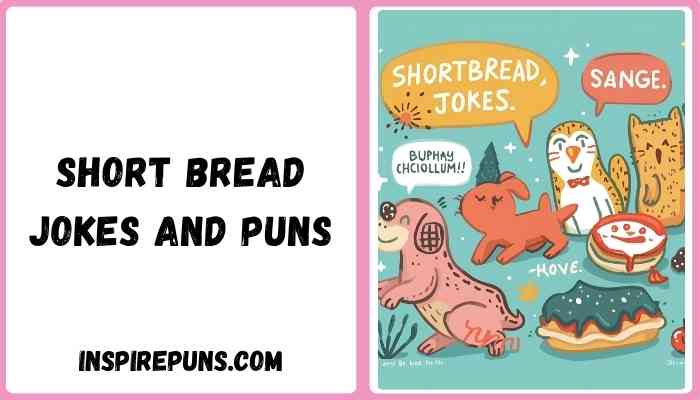 Short bread jokes and puns