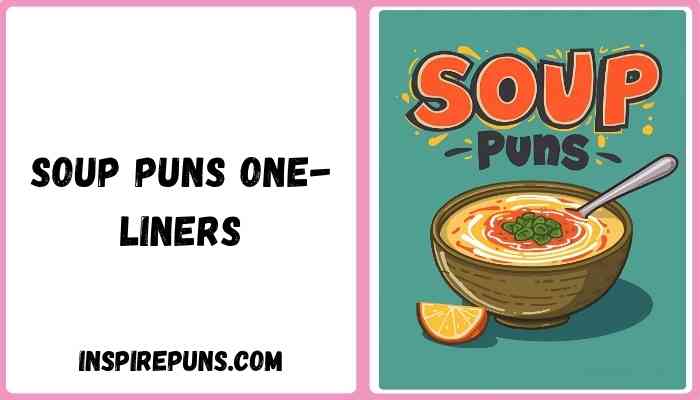 Soup puns one-liners