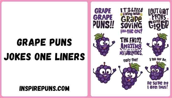 grape puns jokes one liners