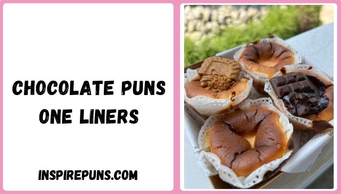 Chocolate Puns One Liners