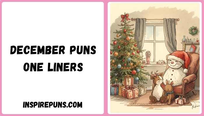 December puns one liners