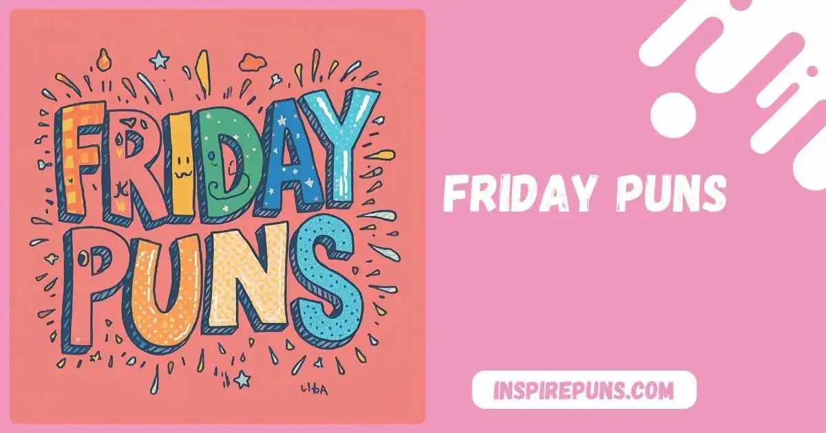 Friday Puns