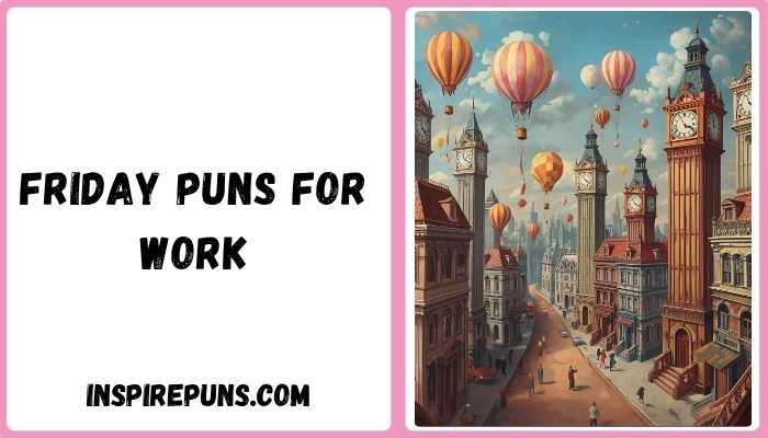 Friday puns for work