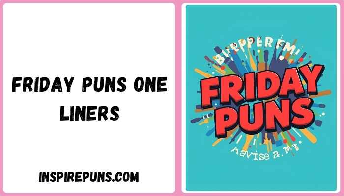Friday puns one liners