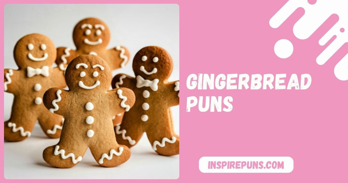 Best Gingerbread Puns That’ll Make You LOL 2025 List