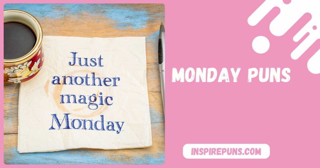 Monday Puns