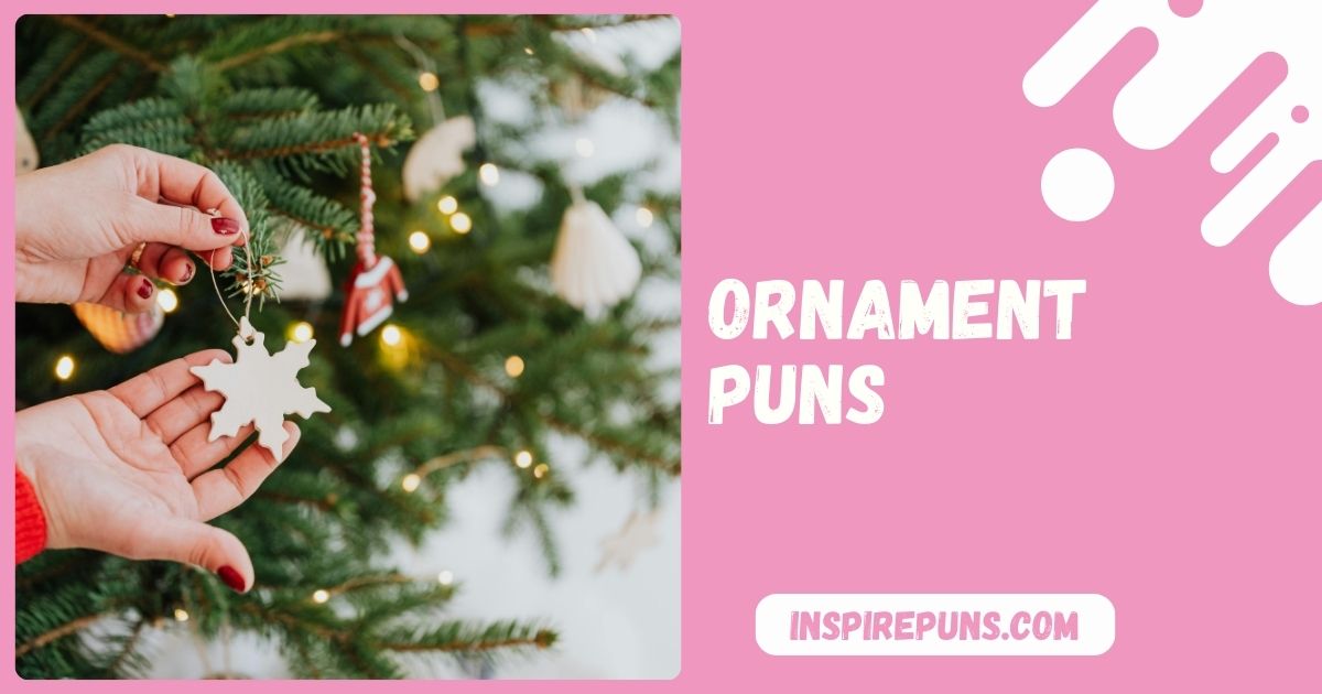 Best Ornament Puns to Brighten Your Christmas This Year