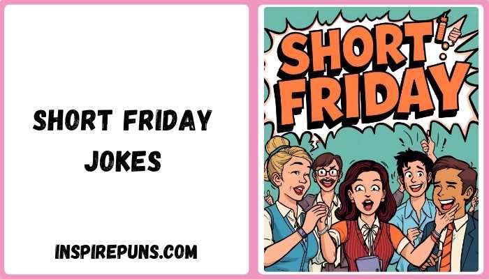 Short Friday jokes