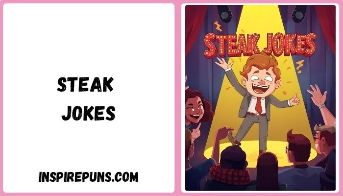 Steak Jokes