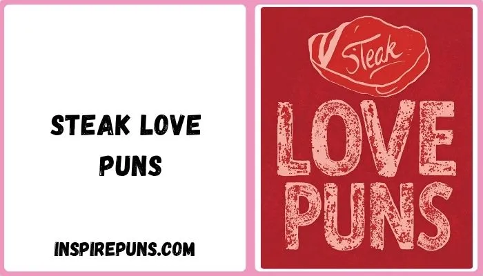 Steak Love Puns