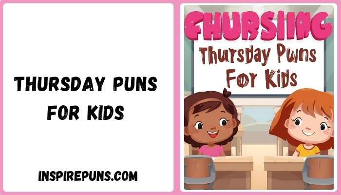 Thursday Puns for Kids