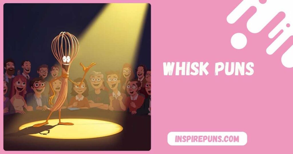 Whisk Puns