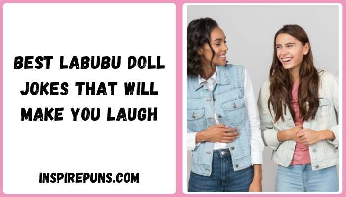 Best Labubu Doll Jokes That Will Make You Laugh