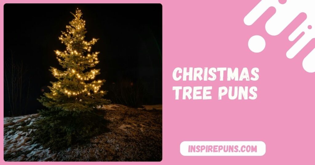 Christmas Tree Puns