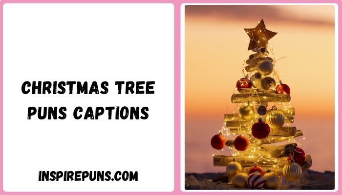 Christmas Tree Puns Captions
