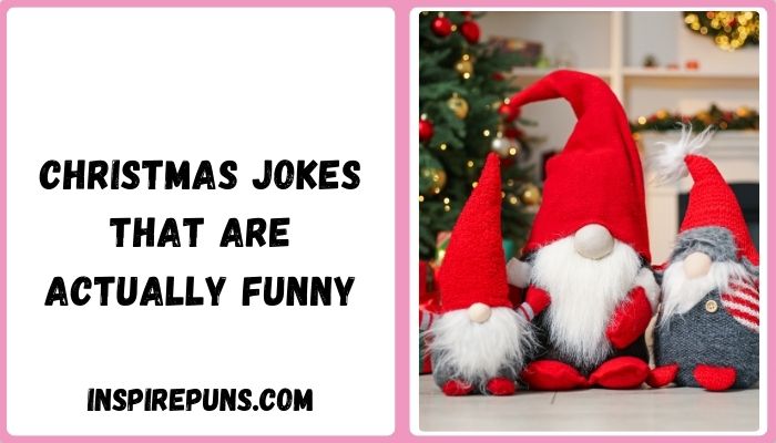 Christmas jokes that are actually funny