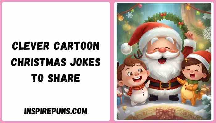 Clever Cartoon Christmas Jokes to Share