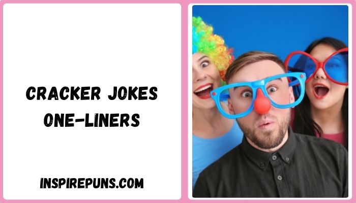 Cracker Jokes One-Liners