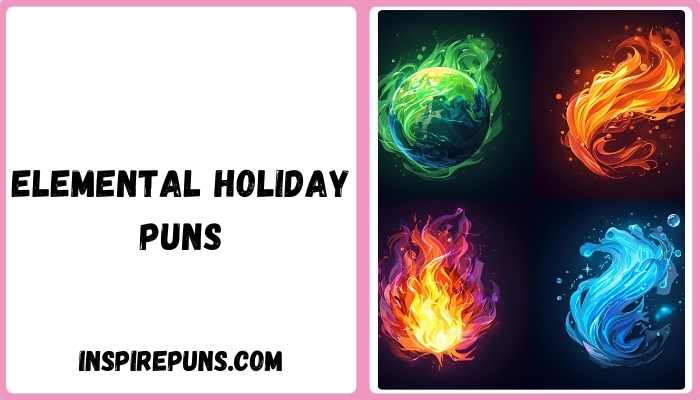 Elemental Holiday Puns