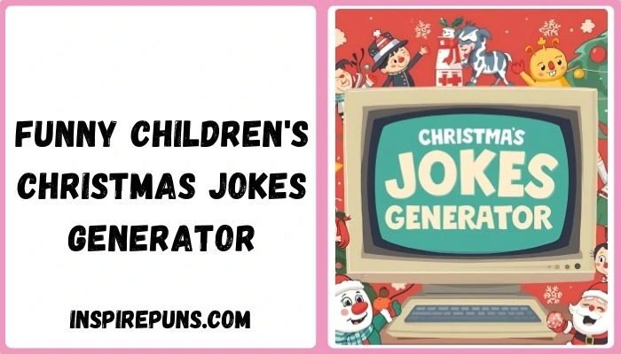 Funny children's Christmas jokes generator