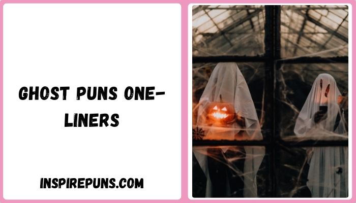 Ghost puns one-liners
