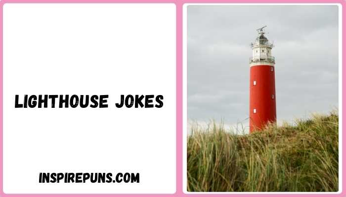 Lighthouse Jokes