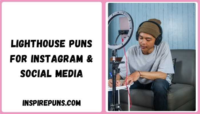 Lighthouse Puns for Instagram & Social Media