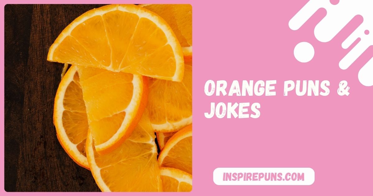 Orange Puns & Jokes
