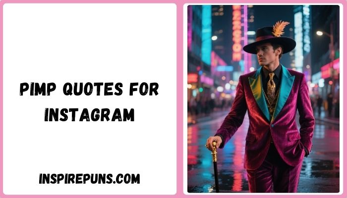 Pimp Quotes for Instagram
