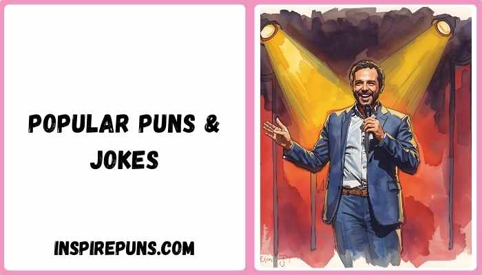Popular Puns & Jokes