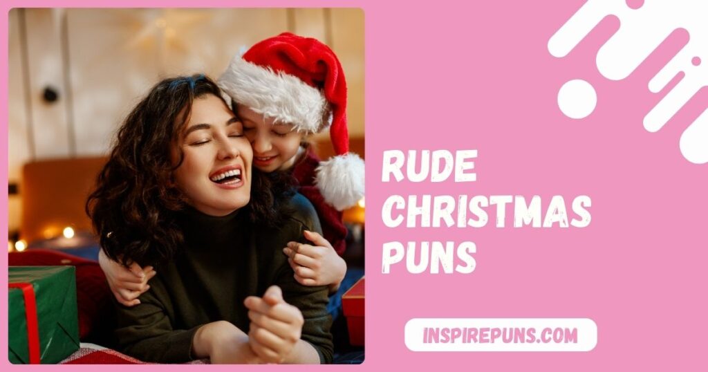 rude christmas puns