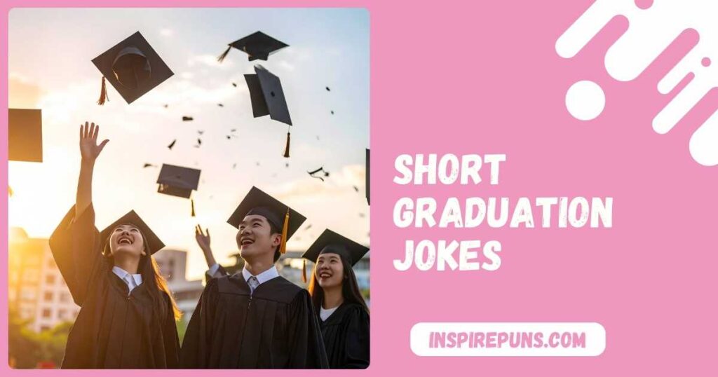 short graduation jokes