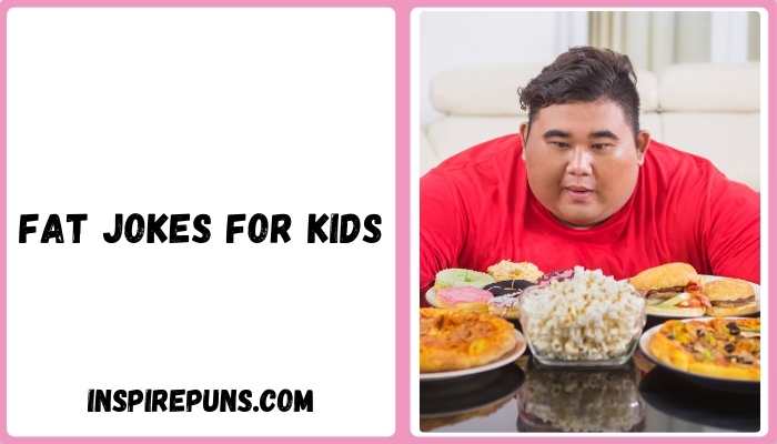 Fat jokes for kids